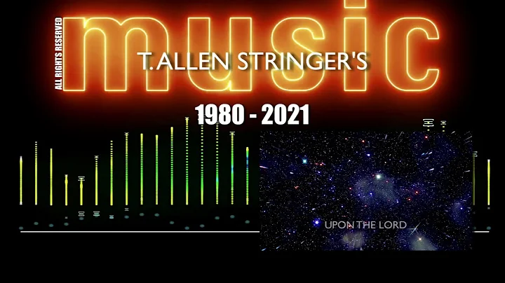THE MUSIC OF T. ALLEN STRINGER 1980 - 2021
