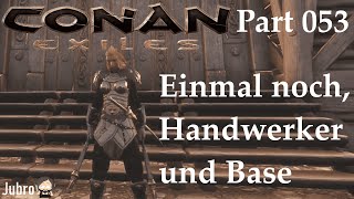 Conan Exiles - Kapitel IV - deutsch - Abenteuer einer Schildmaid - Part 53 - Einmal noch