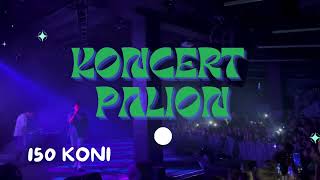 150 koni Koncert PALION - Poznań - Mega Koncert Mega Atmosfera! Paweł #palion =)