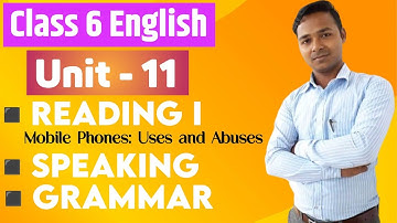 Class 6 English | Unit 11 | Reading I | Speaking |  Grammar I | All Exercises | Mukesh Raut