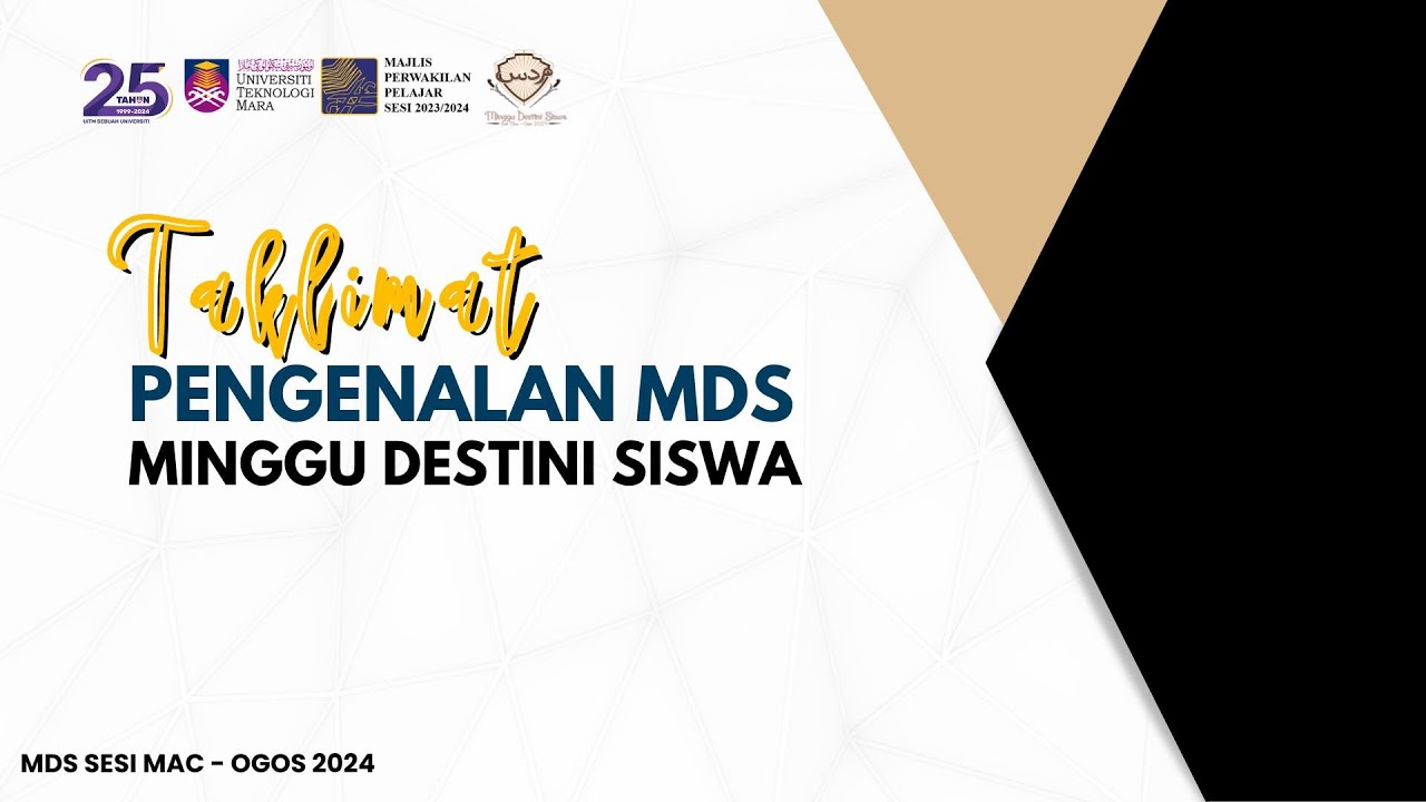 TAKLIMAT PENGENALAN MINGGU DESTINI SISWA (MDS) UiTM SHAH ALAM