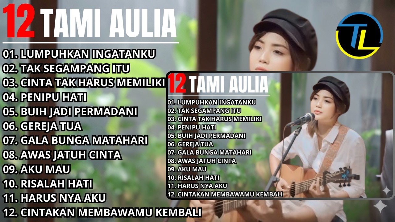 Kompilasi Lagu Tami Aulia Full Album | Lumpuhkanlah Ingatanku - Lagu Galau Viral Tiktok 2026