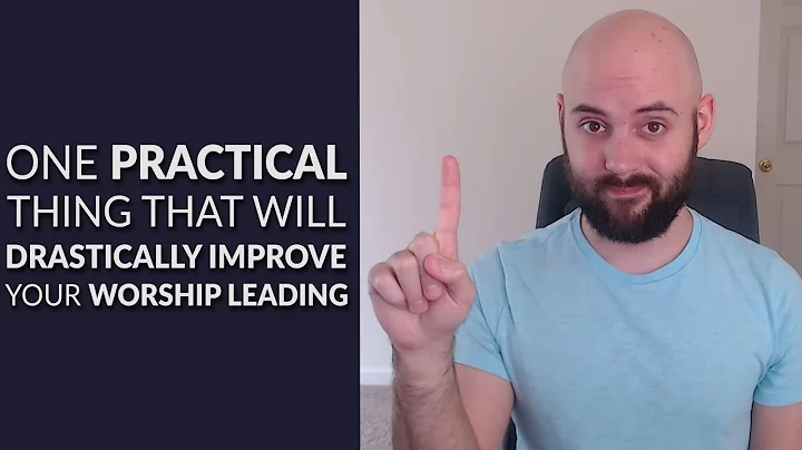 Improve Your Worship Leading By Doing This ONE Thing!