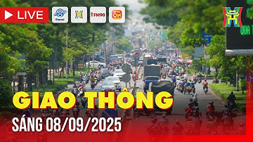 🔴 Trực tiếp FM90-Hà Nội cao điểm sáng ngày 08/9/2025 | Trực tiếp camera giao thông Hà Nội sáng nay