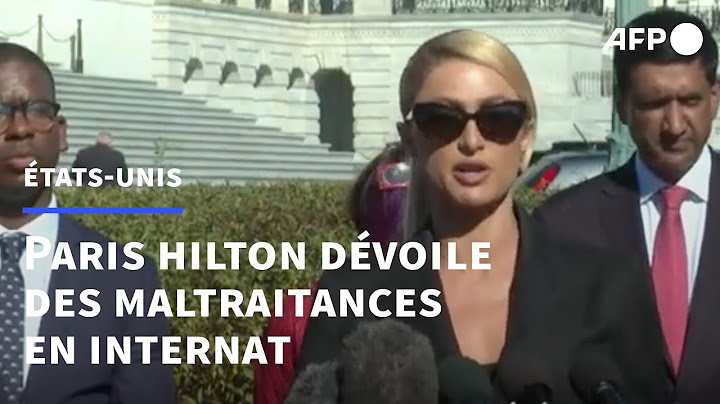 Paris Hilton raconte les maltraitances qu'elle a subies en foyers | AFP