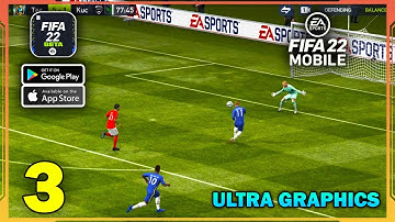 FIFA 22 MOBILE ULTRA GRAPHICS Gameplay (Android, iOS) - Part 3