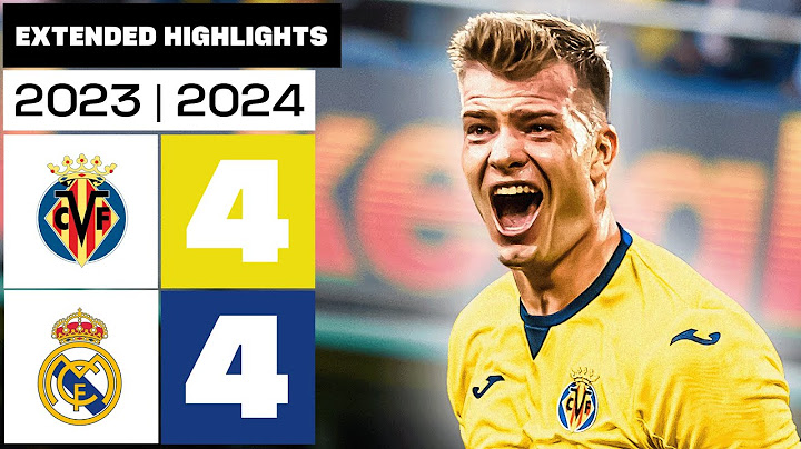 VILLARREAL CF 4-4 REAL MADRID 2023/24 | RESUMEN ampliado