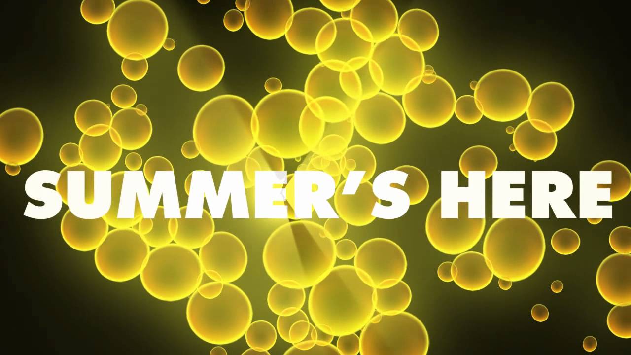 Obejrzyj Summer's Here w YouTube Obejrzyj Summer's Here w YouTube