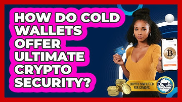 How Do Cold Wallets Offer Ultimate Crypto Security? - Crypto Simplified for Seniors