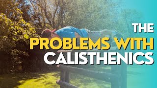 The Problems with Calisthenics