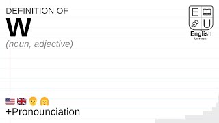 W meaning, definition & pronunciation | What is W? | How to say W