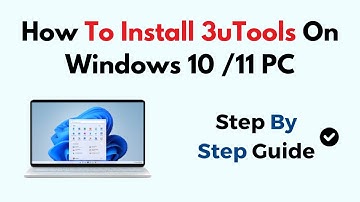 How To Install 3uTools On Windows 10 /11 PC
