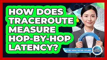 How Does Traceroute Measure Hop-by-Hop Latency?