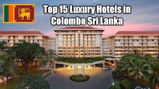 Top 15 Luxury Hotels In Colombo Sri Lanka 🇱🇰