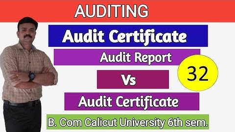 Audit Certificate/ Difference between Audit Certificate and  audit Report/Auditing