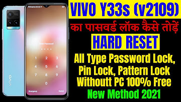 VIVO Y33s (v2109) Hard Reset ll All Type Pin, Password, Pattern Lock Remove Without PC 100% Free