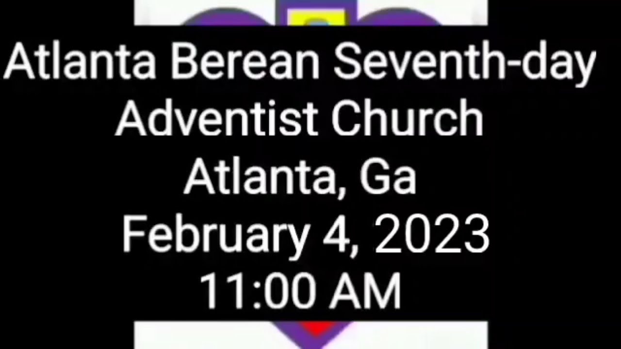 Atlanta berean seventh day adventist church atlanta ga youtube