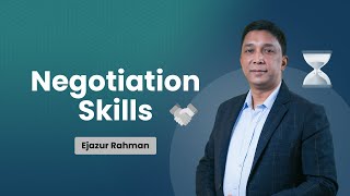 Effective Negotiation Skills Course Trailer | Ejazur Rahman | 10 Minute School Skills screenshot 5