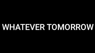 Chet Faker - Whatever Tomorrow (Lyrics)