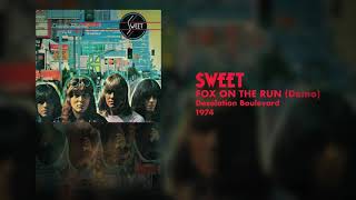 Sweet - Fox On The Run (Demo) (Desolation Boulevard - Demo 1974)