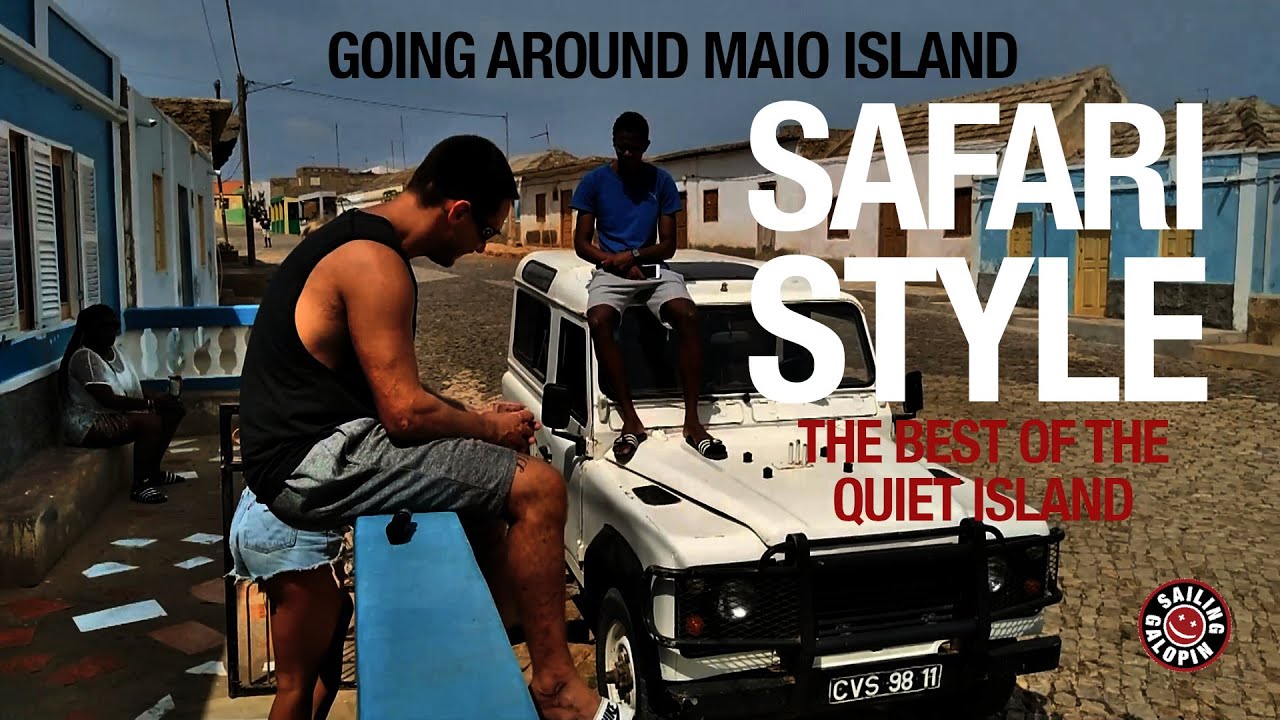 Going Around Maio Island Safari Style | Sailing Galopin in Cabo Verde | Winded Voyage S5 | Episode 5