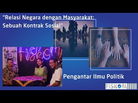 Relasi Negara dan Masyarakat :Sebuah Kontrak Sosial  (Pengantar Ilmu Politik)