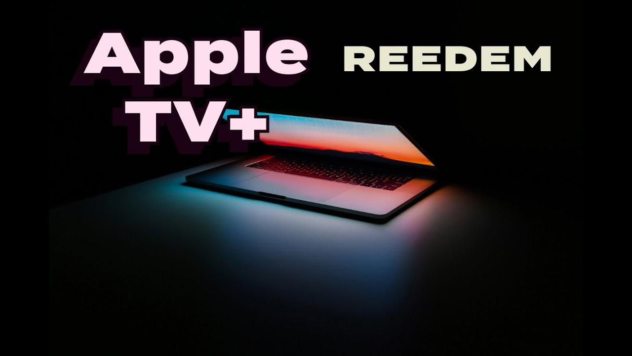 How to reedem Apple TV+ on MacBook - YouTube