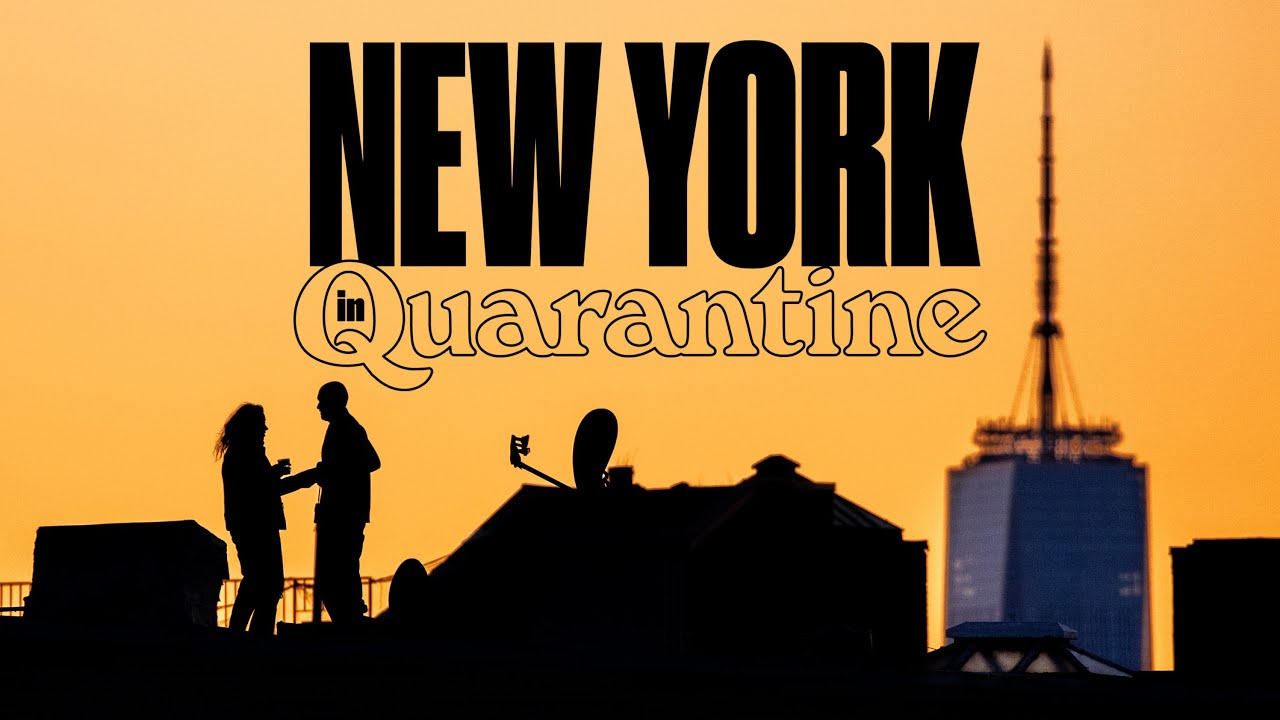 New York in Quarantine A Mini Doc YouTube