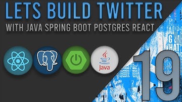 Lets Build Twitter From the Ground Up: Episode 19 || Java, Spring Boot, PostgreSQL and React