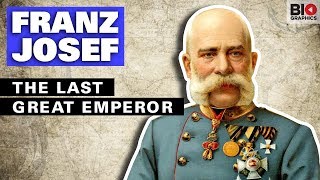 Franz Josef: The Last Great Emperor