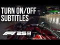 How to Turn On/Off Subtitles in F1 25