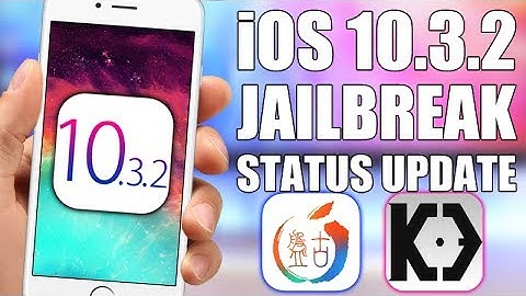 iOS 10.3.2 Jailbreak Status Update - July 2017
