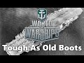 World of Warships - Tough As Old Boots