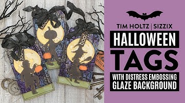 Halloween Tags With Distress Embossing Glaze Backgrounds | Tim Holtz Sizzix Halloween 2023