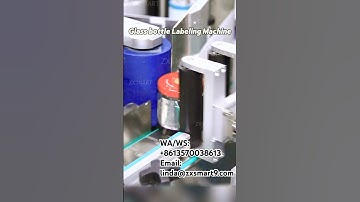 Glass Bottle Labeling Machine#zxsmart #labelingmachine #bottlelabeling #chinafactory