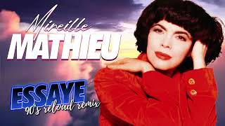 [1995] Mireille Mathieu / Essaye [90's Reload remix 2025]