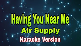 Having You Near Me - Air Supply (karaoke) #karaoke #cover #havingyounearme  #naldz24officialchannel