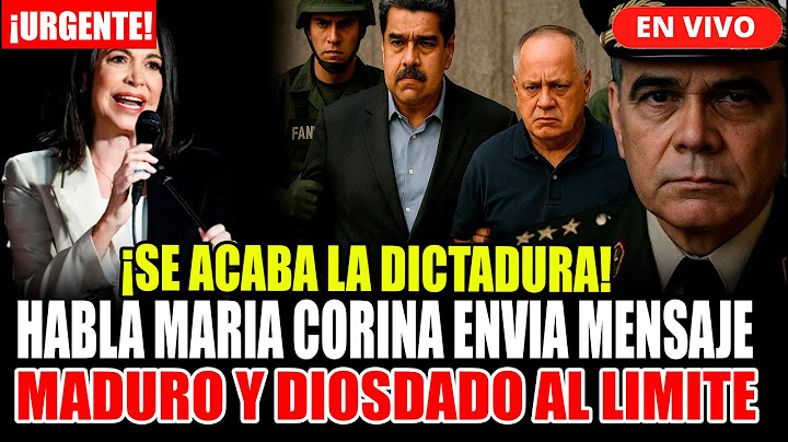 🔴¡URGENTE! MARIA CORINA MACHADO ENVIA MENSAJE | MADURO Y DIOSDADO AL LIMITE | VLADIMIR PADRINO