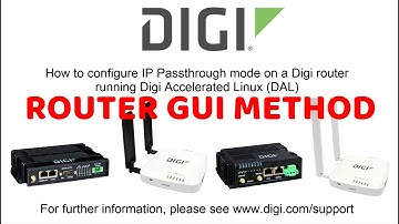 Configure IP Passthrough on a Digi Accelerated Linux IX or TX Router