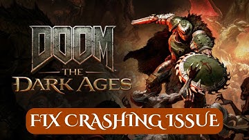 How To Fix DOOM: The Dark Ages Crashing on PC #doomthedarkages #crashing