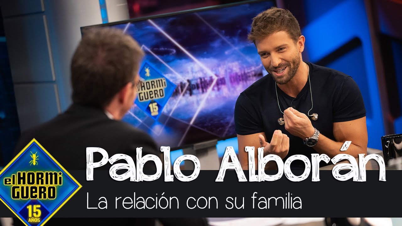 ¿Ha cambiado la relación de Pablo Alborán con su familia? - El Hormiguero