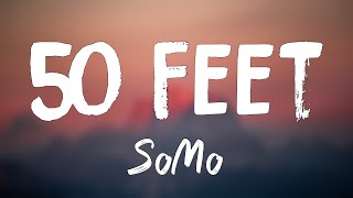 50 Feet - SoMo(Lyrics Version)🫦