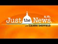 Just The News Am w/ Carrie Sheffield 10.16.20.