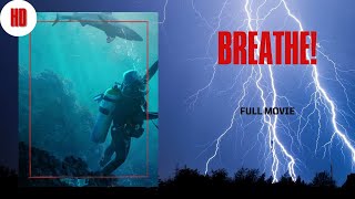 Breathe! I HD I Action I Thriller I Adventure I Full movie in English