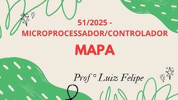 MAPA - MICROPROCESSADORES E MICROCONTROLADORES - 51_2025