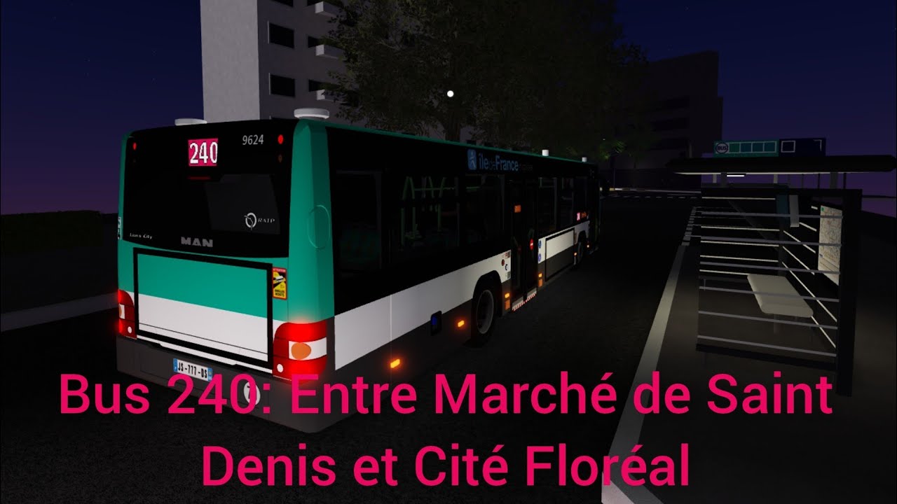 Bus 240: Entre Marché de Saint Denis et Cité Floréal