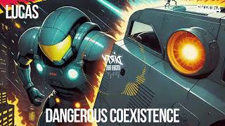 Lucas : Dangerous Coexistence [Dirty Kitchen Rave DKR054]