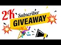2k subscriber giveaway. 2 prizes up for grabs! 💥CLOSED💥