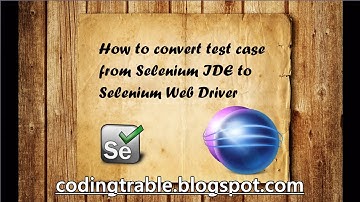 How to convert test cases from Selenium IDE to Selenium WebDriver byNP