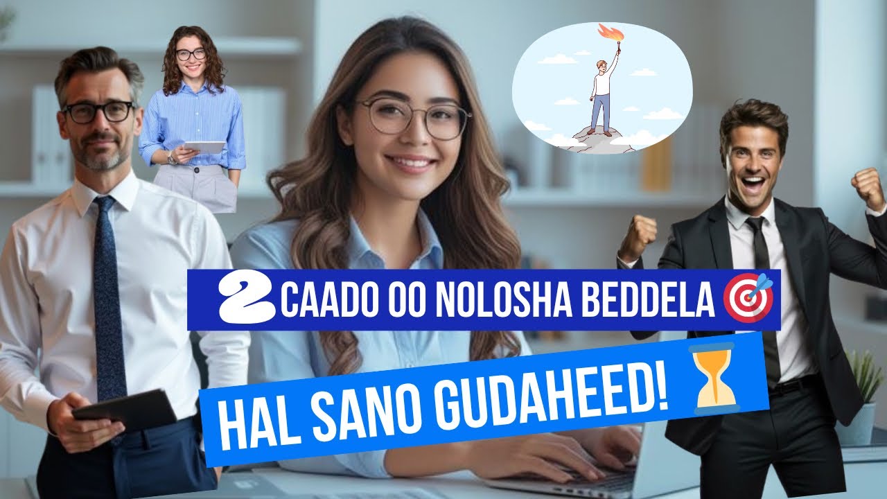 Noloshaada Ku Beddel 1 Sano Gudaheed! 🚀 2 Caado oo Awood Badan Oo Guusha Fure u ah